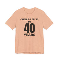 Cheers & Beers to 40 Years - T-Shirt
