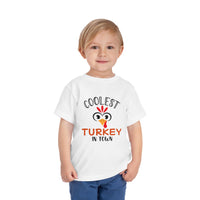 Coolest Turkey in Town - Toddler T-Shirt