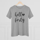 Hello Forty - T-Shirt
