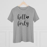 Hello Forty - T-Shirt