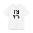 Friyay - T-Shirt