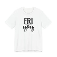 Friyay - T-Shirt