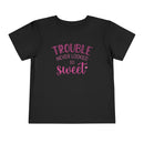 Trouble Never Looked So Sweet - Toddler T-Shirt