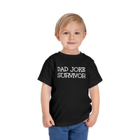 Dad Joke Survivor - Toddler T-Shirt