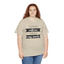 Caffeine, Chaos & Cuss Words - T-Shirt