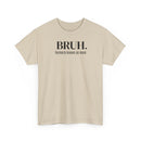 Bruh, Formerly Known as Mom - T-Shirt
