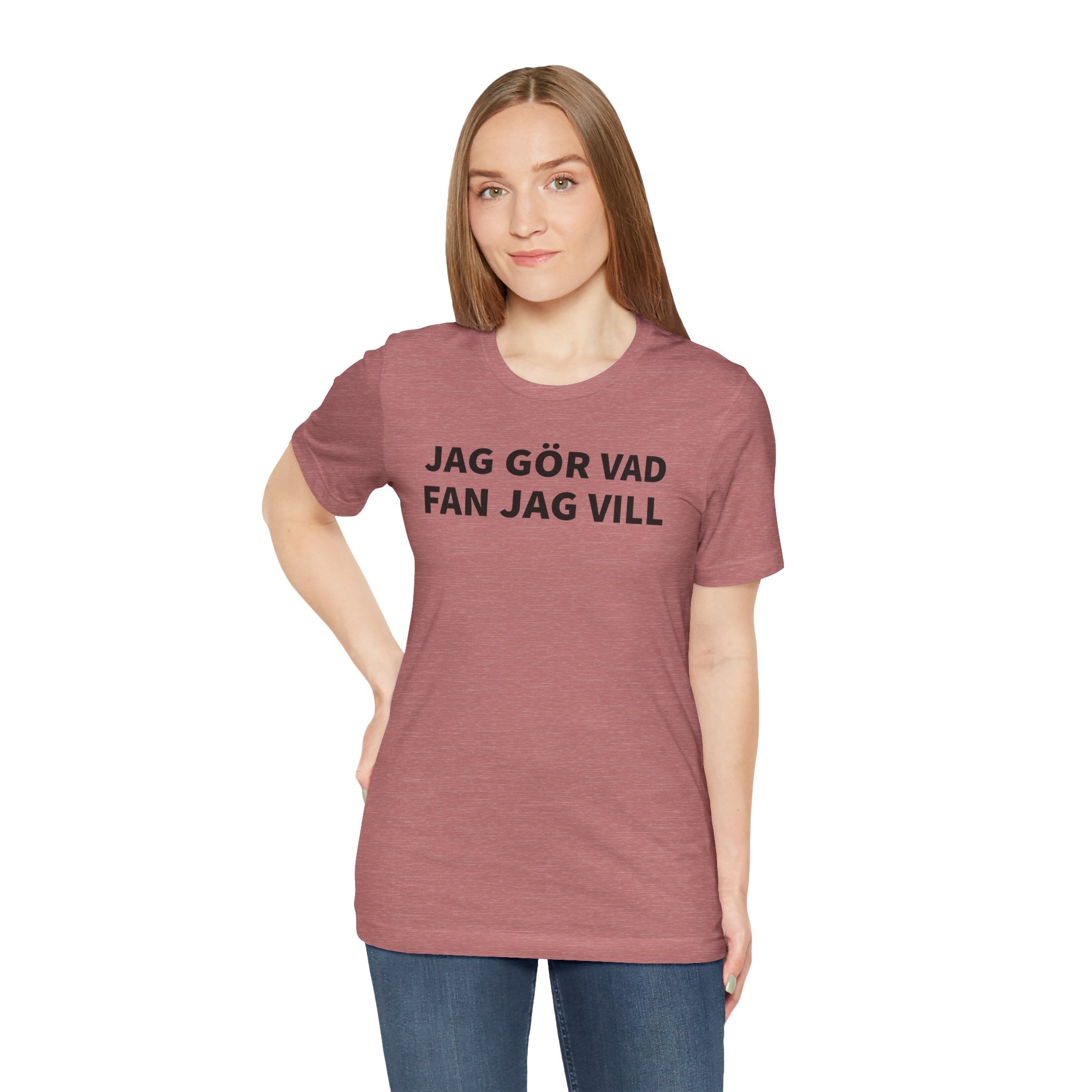 Jag Gör Vad Fan Jag Vill - T-Shirt