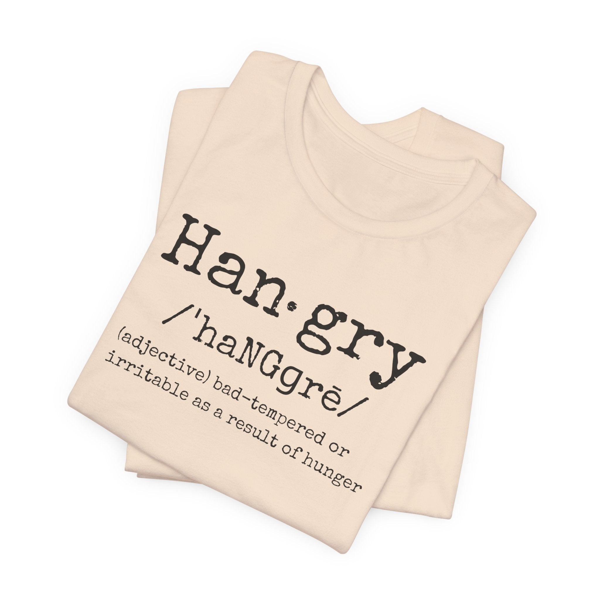 Hangry - T-Shirt