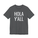 Hola Y'all - T-Shirt