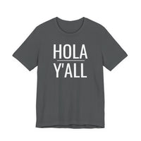 Hola Y'all - T-Shirt