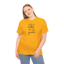 Life Is Better in the Garden - T-Shirt
