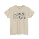 Mentally Spicy - T-Shirt