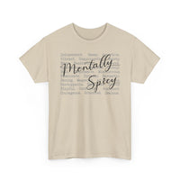 Mentally Spicy - T-Shirt