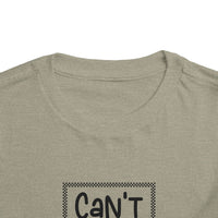 Can't Stop Won't Stop - Toddler T-Shirt