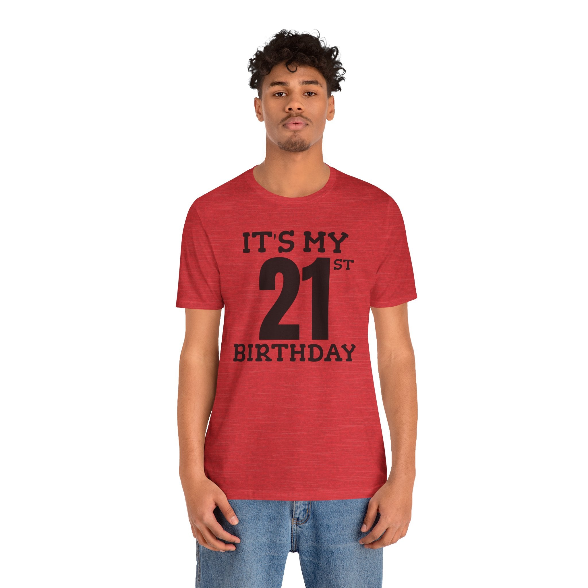 It's My 21st Birthday - T-Shirt