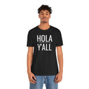 Hola Y'all - T-Shirt