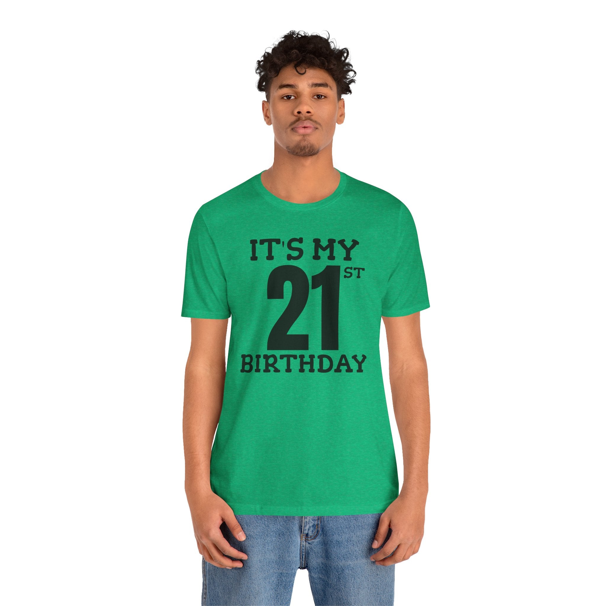 It's My 21st Birthday - T-Shirt