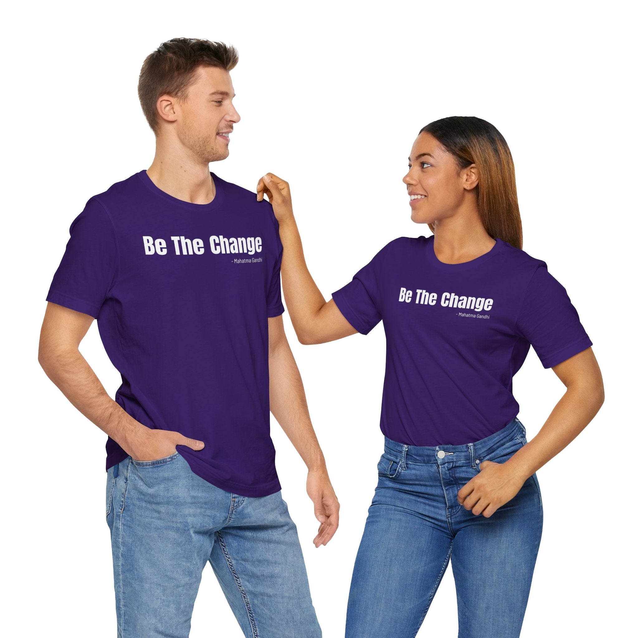 Be The Change - T-Shirt