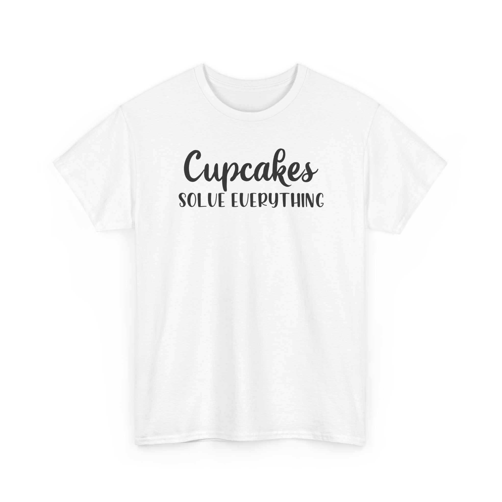 Cupcakes Solve Everything -T-Shirt