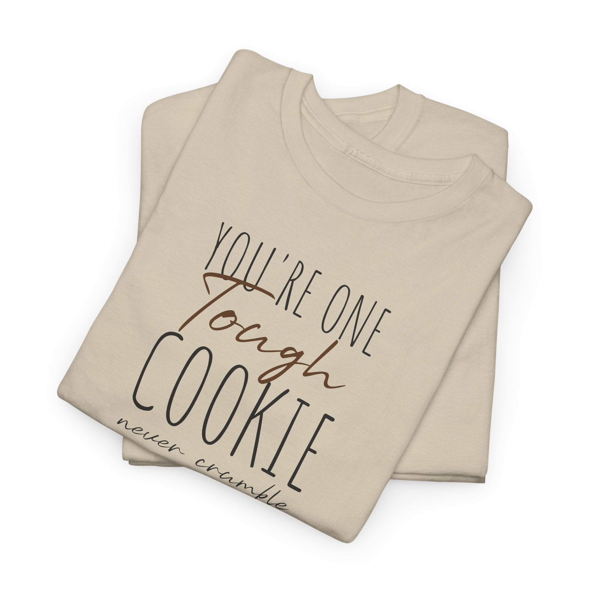 Tough Cookie - T-Shirt