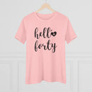 Hello Forty - T-Shirt