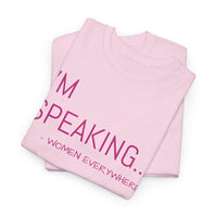 I'm Speaking - T-Shirt