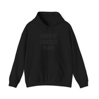Lover of Canceled Plans - Hoodie