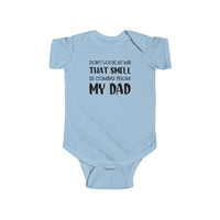 Don't Look At Me, That Smell Is Coming From My Dad - Onesie
