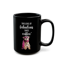 This Level of Fabulous Takes Coffee - Mug