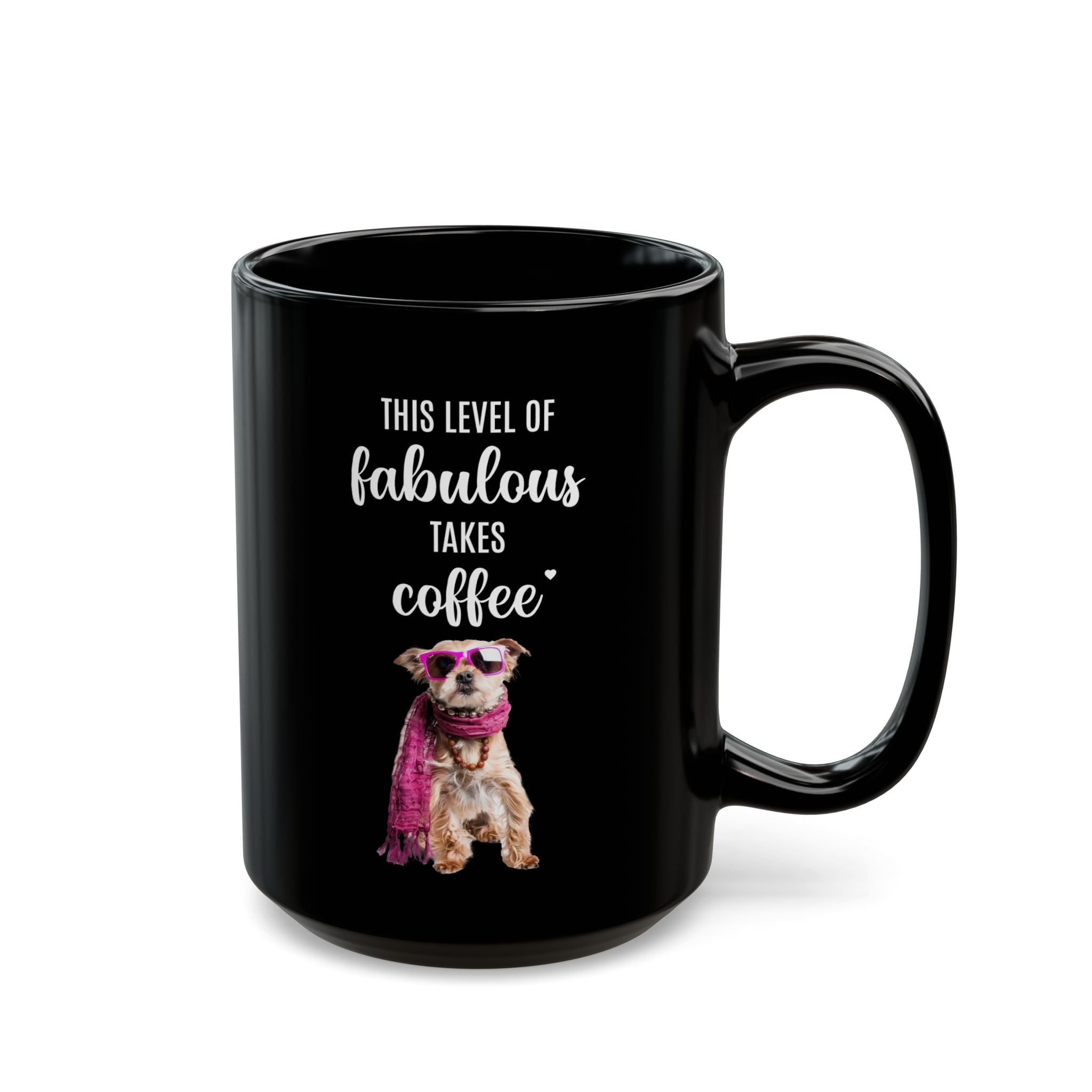 This Level of Fabulous Takes Coffee - Mug