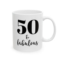 50 & Fabulous - Mug