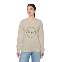 Be You - Sweatshirt
