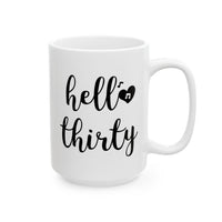 Hello Thirty - Mug