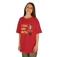 Y'all Are Nuts - Kids T-Shirt