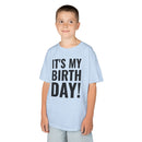 It's My Birthday! - Kids T-Shirt