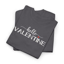 Hello Valentine - T‑Shirt