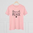 Beach Please - T-Shirt