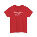 Know Your Worth - T-Shirt