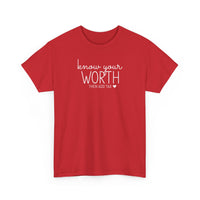 Know Your Worth - T-Shirt