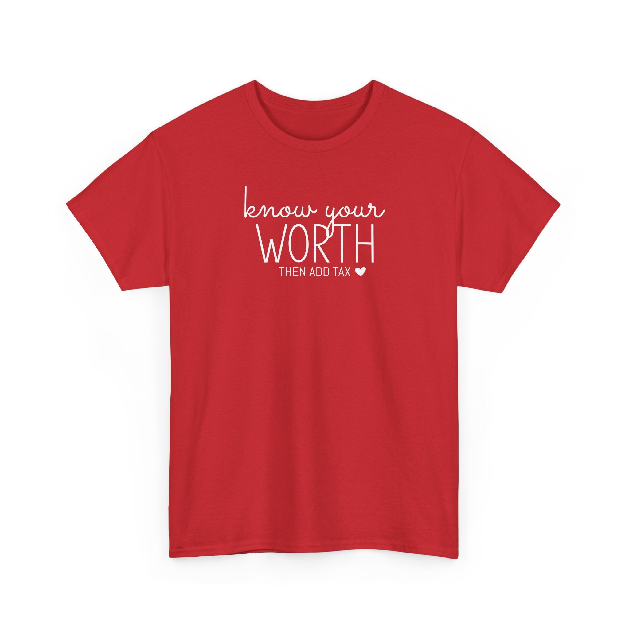 Know Your Worth - T-Shirt