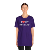 I Love My Husband - T-Shirt