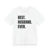 Best Husband Ever - T-Shirt