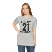 It's My 21st Birthday - T-Shirt