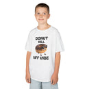 Donut Kill My Vibe - Kids T-Shirt