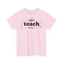 Coffee Teach Repeat - T-Shirt
