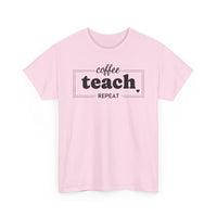 Coffee Teach Repeat - T-Shirt