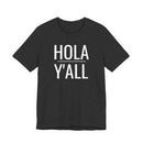Hola Y'all - T-Shirt