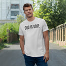 God is Dope - T-Shirt