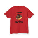 Donut Kill My Vibe - Kids T-Shirt