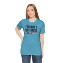 I'm Not a Hot Mess, I'm a Spicy Disaster - T-Shirt
